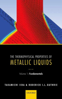 Thermophysical Properties of Metallic Liquids