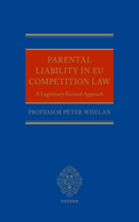 Parental Liability in EU Competition Law