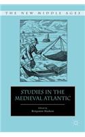 Studies in the Medieval Atlantic