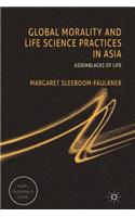 Global Morality and Life Science Practices in Asia