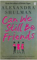 Can We Still Be Friends