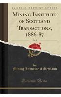 Mining Institute of Scotland Transactions, 1886-87, Vol. 8 (Classic Reprint)