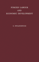 Forced Labour and Economic Development