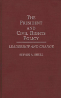 President and Civil Rights Policy