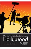 Making Films in Contemporary Hollywood