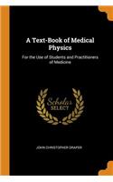 A Text-Book of Medical Physics