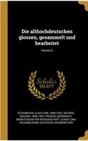Die althochdeutschen glossen, gesammelt und bearbeitet; Volume 5