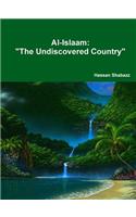 Al-Islaam The Undiscovered Country