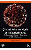 Quantitative Analysis of Questionnaires: Techniques to Explore Structures and Relationships