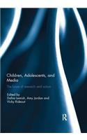 Children, Adolescents, and Media