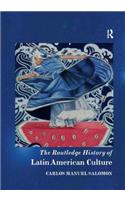 The Routledge History of Latin American Culture