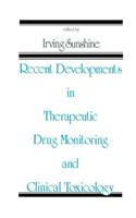 Recent Developments in Therapeutic Drug Monitoring and Clinical Toxicology