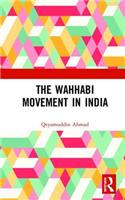 The Wahhabi Movement in India