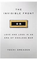 The Invisible Front: Love and Loss in an Era of Endless War