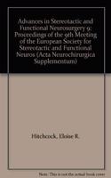 Advances in Stereotactic and Functional Neurosurgery 9: Proceedings of the 9th Meeting of the European Society for Stereotactic and Functional Neuros (ACTA NEUROCHIRURGICA SUPPLEMENTUM)
