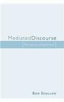 Mediated Discourse