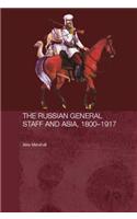 The Russian General Staff and Asia, 1860-1917