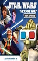 Star Wars: the Clone Wars-in Ee-Popping 3D
