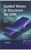 Guided Waves in Structures for SHM