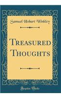 Treasured Thoughts (Classic Reprint)