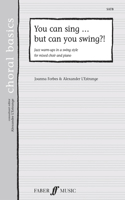 You Can Sing But Can You Swing?