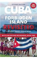 Cuba, The Forbidden Island Revisited