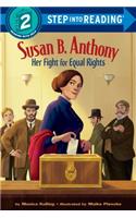 Susan B. Anthony: Her Fight for Equal Rights