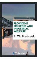 Provident societies and industrial welfare