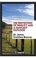 The Prevention of Senility and a Sanitary Outlook