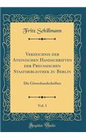 Verzeichnis der Ateinischen Handschriften der Preussischen Staatsbibliothek zu Berlin, Vol. 3: Die Görreshandschriften (Classic Reprint)