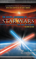 Gospel According to Star Wars, 2nd Ed.: Faith, Hope, and the Force