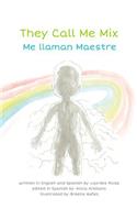 They Call Me Mix/Me Llaman Maestre