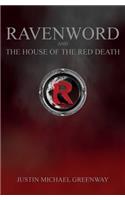 Ravenword And The House Of The Red Death