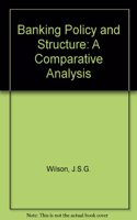 Banking Policy and Structure