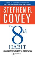 The 8th Habit: From Effectiveness to Greatness