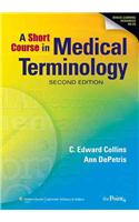 A SHORT COURSE IN MEDICAL TERMINOLOGY