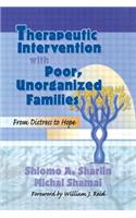 Therapeutic Intervention with Poor, Unorganized Families