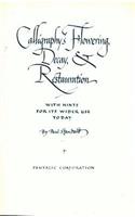 Calligraphys Flowering, Decay and Restauration