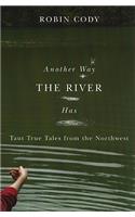 Another Way the River Has