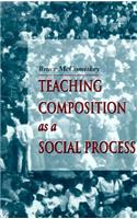 Teaching Composition as a Social Process
