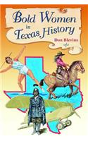 Bold Women in Texas History