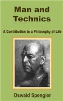Man and Technics: A Contribution to a Philosophy of Life