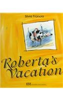 Roberta's Vacation