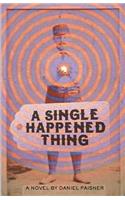 Single Happened Thing