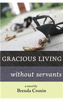 Gracious Living Without Servants