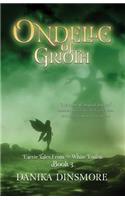 Ondelle of Grioth (Faerie Tales from the White Forest Book Three)