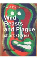 Wild Beasts and Plague short stories