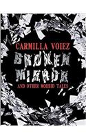 Broken Mirror and Other Morbid Tales