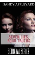 Seven Lies, Four Truths