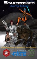 Starcrossed (Fate Edition) Deluxe Color: Claim Your Birthright